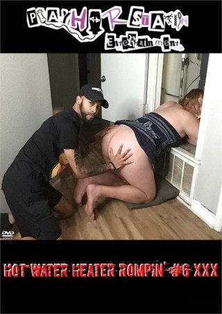 Watch Hot Water Heater Rompin'6 XXX Porn Movie Online Free
