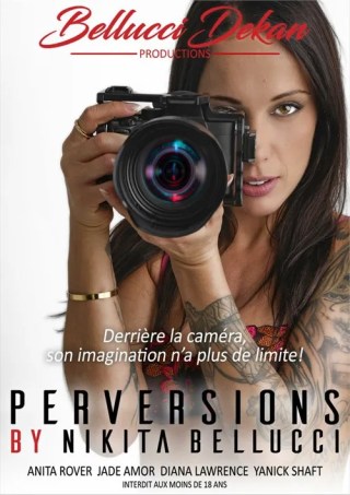 Watch Perversions by Nikita Bellucci Porn Movie Online Free