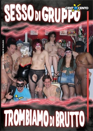 Watch Sesso Di Gruppo Trombiamo Di Brutto Porn Movie Online Free
