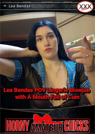 Watch Lea Bendas POV Lingerie Blowjob with A Mouth Full of Cum Porn Movie Online Free