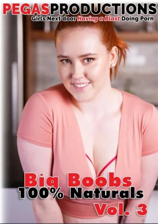 Watch Big Boobs 100% Naturals 3 Porn Movie Online Free