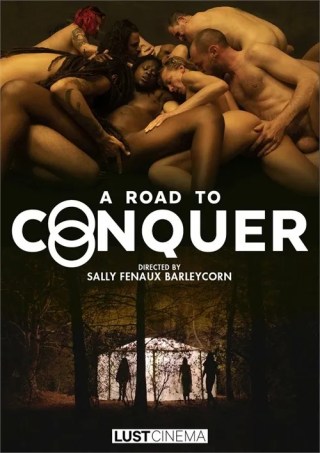 Watch A Road to Conquer Porn Movie Online Free