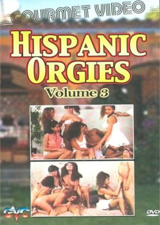 Watch Hispanic Orgies 3 Porn Movie Online Free