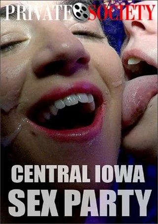 Watch Central Iowa Sex Party Porn Movie Online Free
