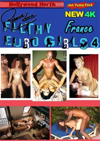 Watch Filthy Euro Girls 4 Porn Movie Online Free
