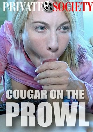 Watch Cougar On The Prowl Porn Movie Online Free