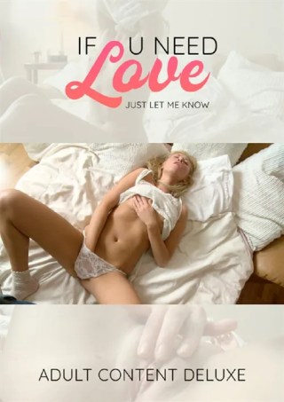 Watch If U Need Love Just Let Me Know Porn Movie Online Free
