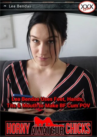 Watch Lea Bendas Uses Feet, Hands, Tits & Mouth to Make BF Cum POV Porn Movie Online Free