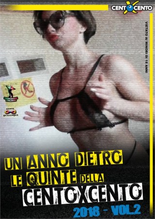 Watch Un anno dietro le quinte della centoxcento 2 Porn Movie Online Free