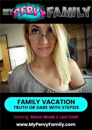 Watch Family Vacation - Truth Or Dare With Stepsis Porn Movie Online Free