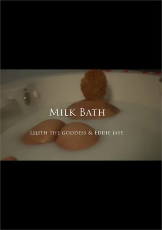Watch Lilith the Goddess Milk Bath Porn Movie Online Free