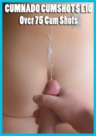 Watch Over 75 Wet And Messy Cum Shots - CUMNADO CUMSHOTS E09 - MILF STELLA Porn Movie Online Free