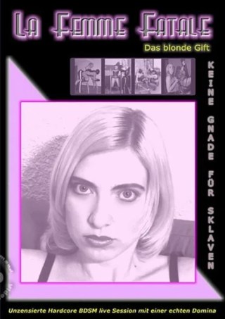 Watch La Femme Fatale - Keine Gnade Fur Sklaven Porn Movie Online Free