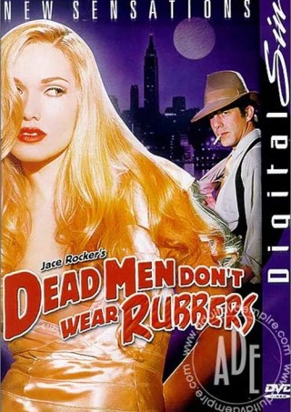 Watch Dead Men Don't Wear Rubbers Porn Movie Online Free