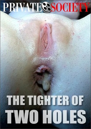 Watch The Tighter of Two Holes Porn Movie Online Free