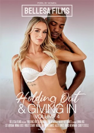 Watch Holding Out & Giving In  4 Porn Movie Online Free