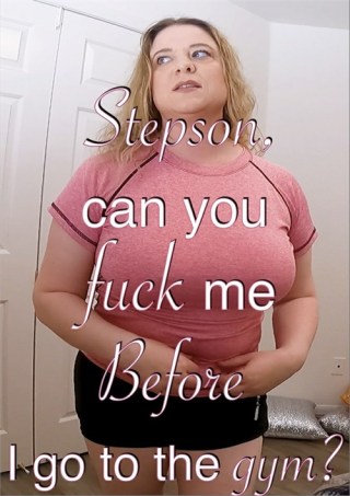 Watch Stepson, can you fuck me Fefore I go to the gym? Porn Movie Online Free