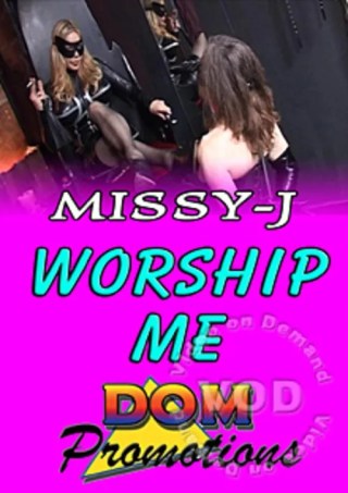 Watch Missy J: Worship Me Porn Movie Online Free