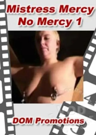 Watch Mistress Mercy - No Mercy 1 Porn Movie Online Free