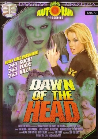 Watch Dawn of the Head Porn Movie Online Free