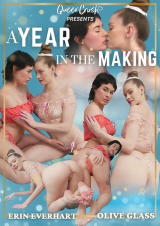 Watch A Year In The Making Porn Movie Online Free