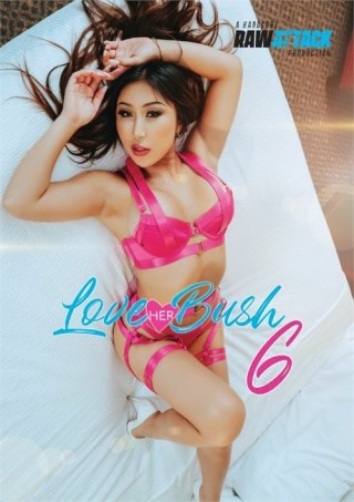 Watch Love Her Bush 6 Porn Movie Online Free