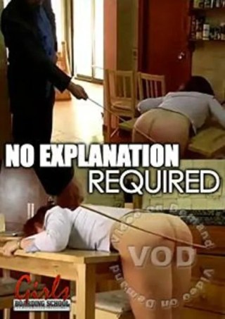 Watch No Explanation Required Porn Movie Online Free
