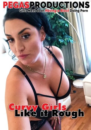 Watch Curvy Girls Like it Rough Porn Movie Online Free