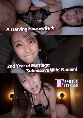 Watch A Starving Housewife 2nd Year Of Marriage: Submissive Wife' Nanami Porn Movie Online Free