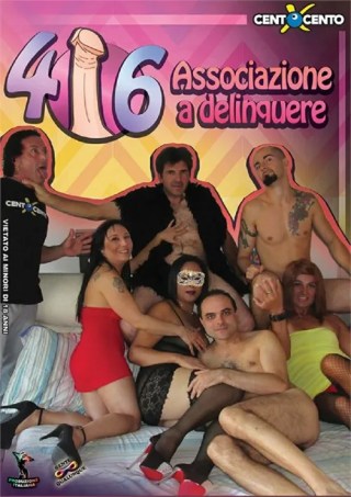 Watch Associazione a Delinquere Porn Movie Online Free