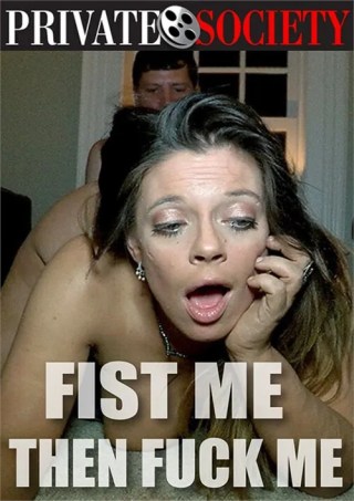 Watch Fist Me Then Fuck Me Porn Movie Online Free