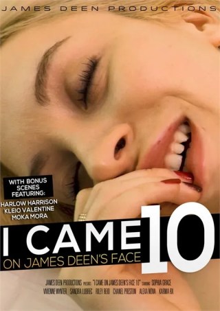 Watch I Came On James Deen's Face 10 Porn Movie Online Free