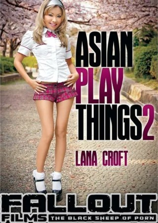 Watch Asian Play Things 2 Porn Movie Online Free