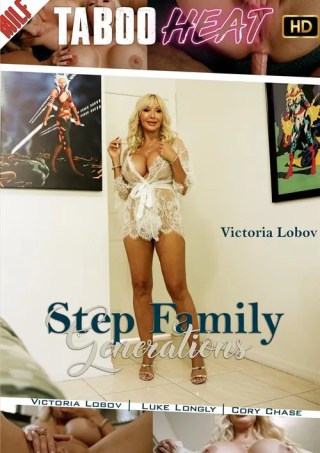 Watch Victoria Lobov in Step Family Generations Porn Movie Online Free