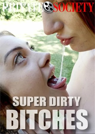 Watch Super Dirty Bitches Porn Movie Online Free