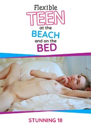 Watch Flexible Teen at the Beach and on the Bed Porn Movie Online Free