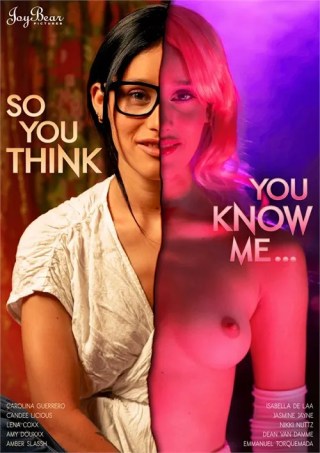 Watch So You Think You Know Me Porn Movie Online Free