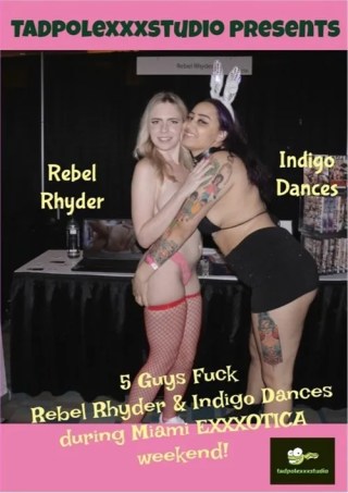Watch 5 Guys Fuck Rebel Rhyder and Indigo Dances Porn Movie Online Free