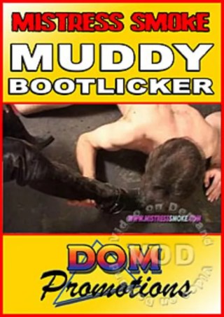 Watch Mistress Smoke - Muddy Bootlicker Porn Movie Online Free