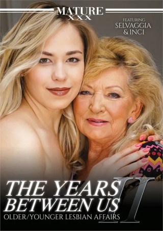 Watch The Years Between Us: Older/Younger Lesbian Affairs 2 Porn Movie Online Free