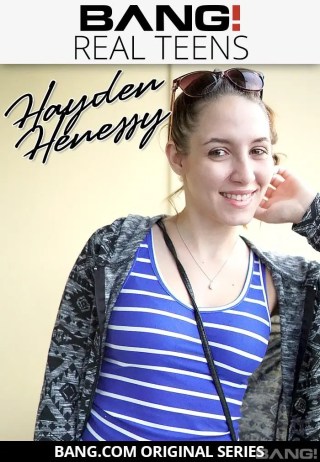 Watch Real Teens: Hayden Henessy Porn Movie Online Free