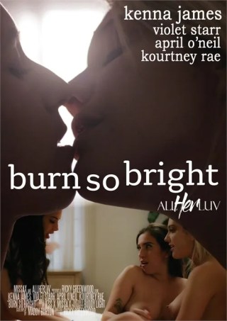 Watch Burn So Bright Porn Movie Online Free