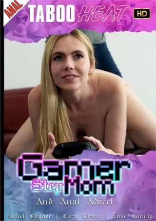 Watch Rebel Rhyder in Gamer Stepmom and Anal Addict Porn Movie Online Free