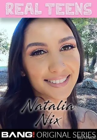 Watch Real Teens: Natalia Nix Porn Movie Online Free