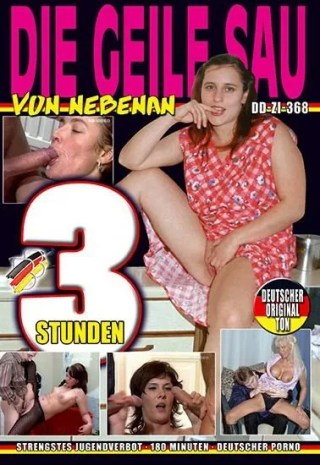 Watch 3 Stunden Die Geile Sau Von Nebenan Porn Movie Online Free