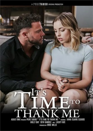 Watch It's Time To Thank Me Porn Movie Online Free