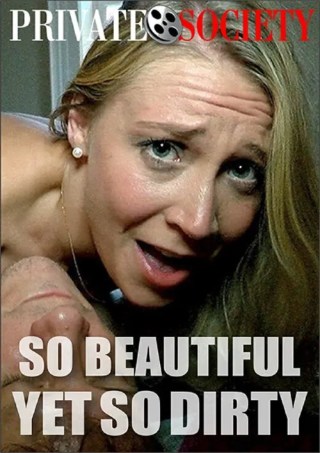 Watch So Beautiful Yet So Dirty Porn Movie Online Free