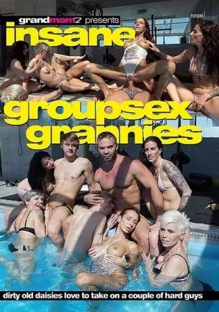 Watch Insane Groupsex Grannies Porn Movie Online Free