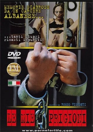 Watch Le mie prigioni Porn Movie Online Free
