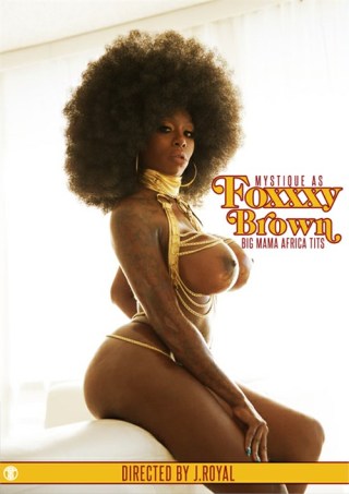 Watch Foxxxy Brown: Big Mama Africa Tits Porn Movie Online Free
